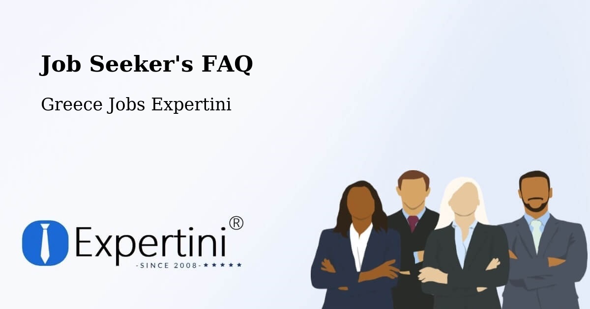 Job Seeker FAQ – Sérifos - Greece Jobs Expertini